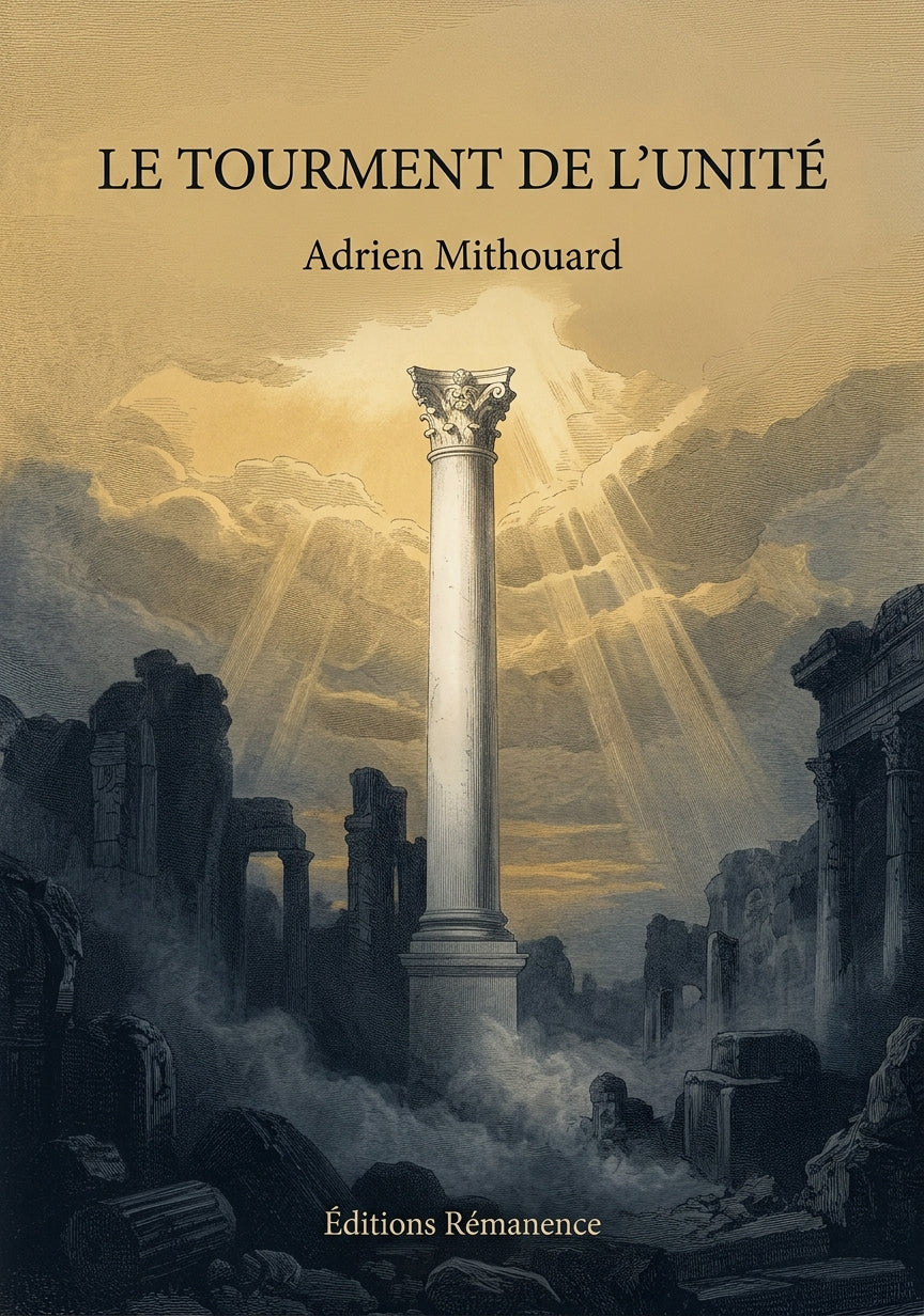 Livre Le Tourment de l’Unité par Adrien Mithouard - Couverture - Editions Remanence