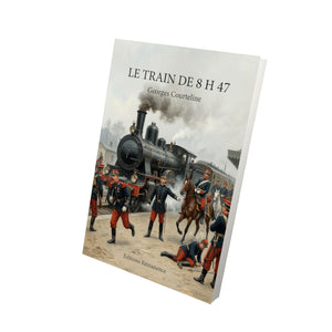 Le Train de 8 h 47 - Georges Courteline