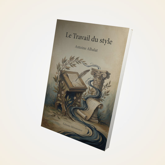 Livre Le Travail du style – Antoine Albalat - Couverture 3D
