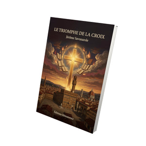 Le triomphe de la croix - Jérôme Savonarole