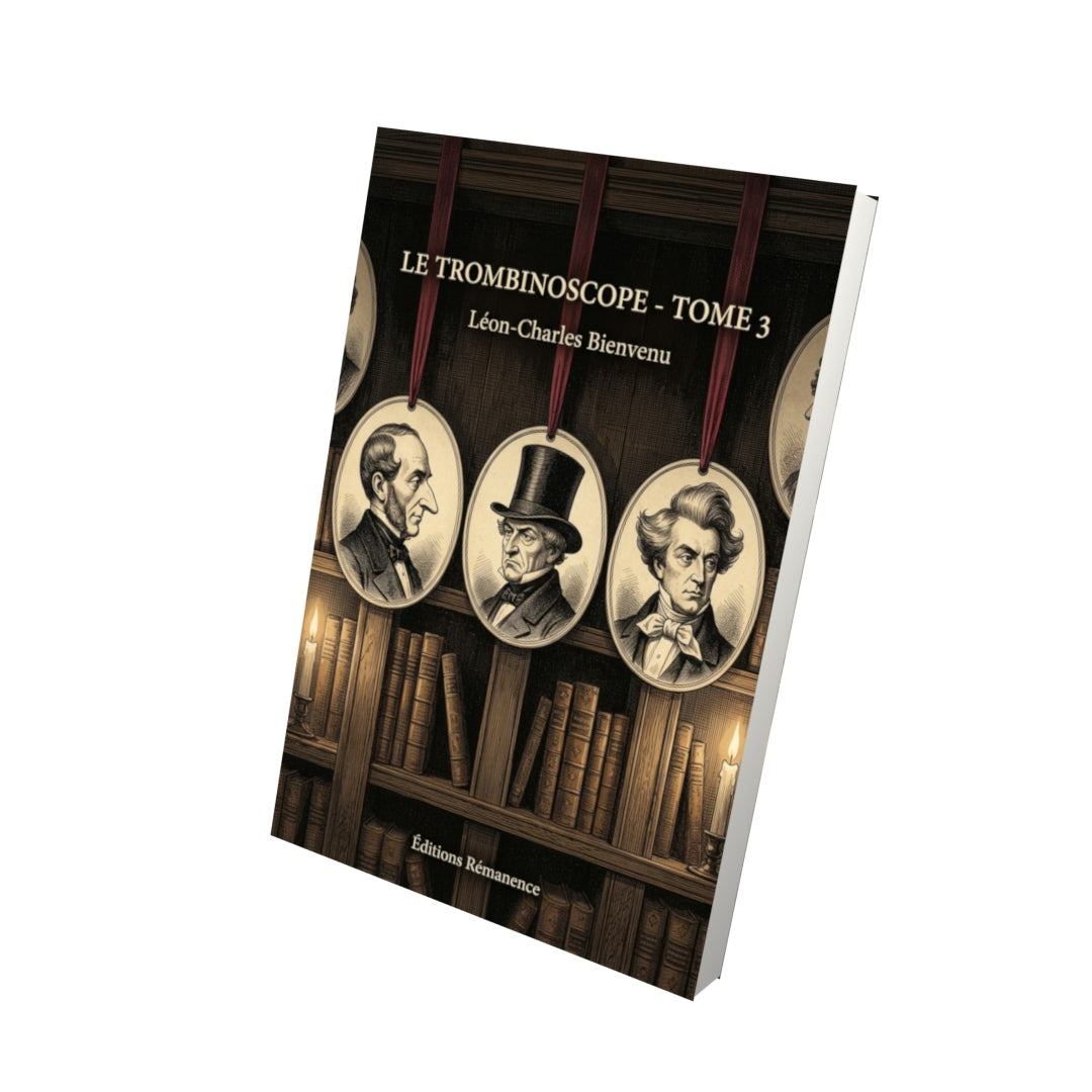 Livre Le Trombinoscope - Tome 3 par Léon-Charles Bienvenu - Vue 3D - Editions Remanence