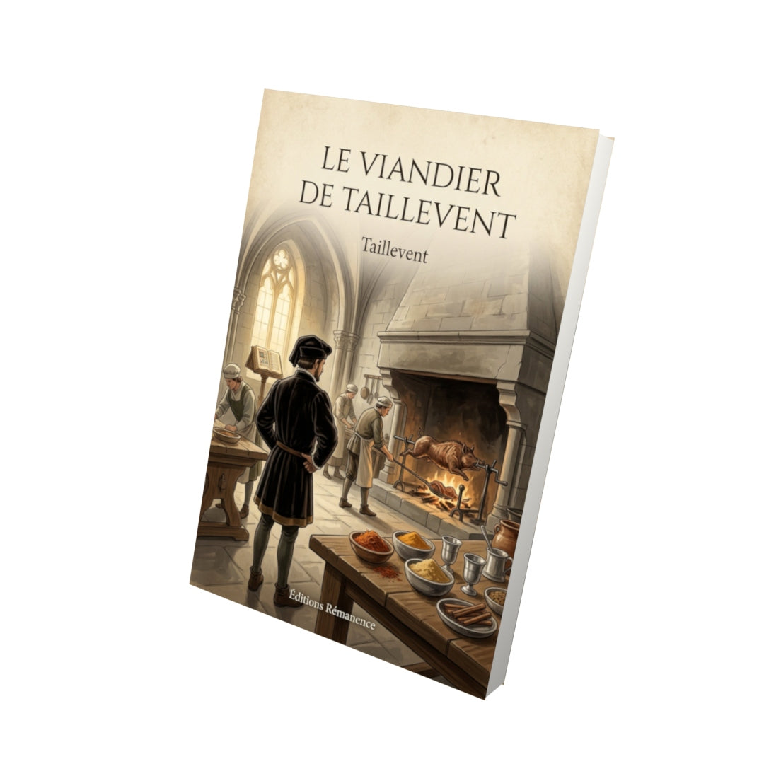 Livre Le viandier de Taillevent - Taillevent - Vue 3D - Editions Remanence
