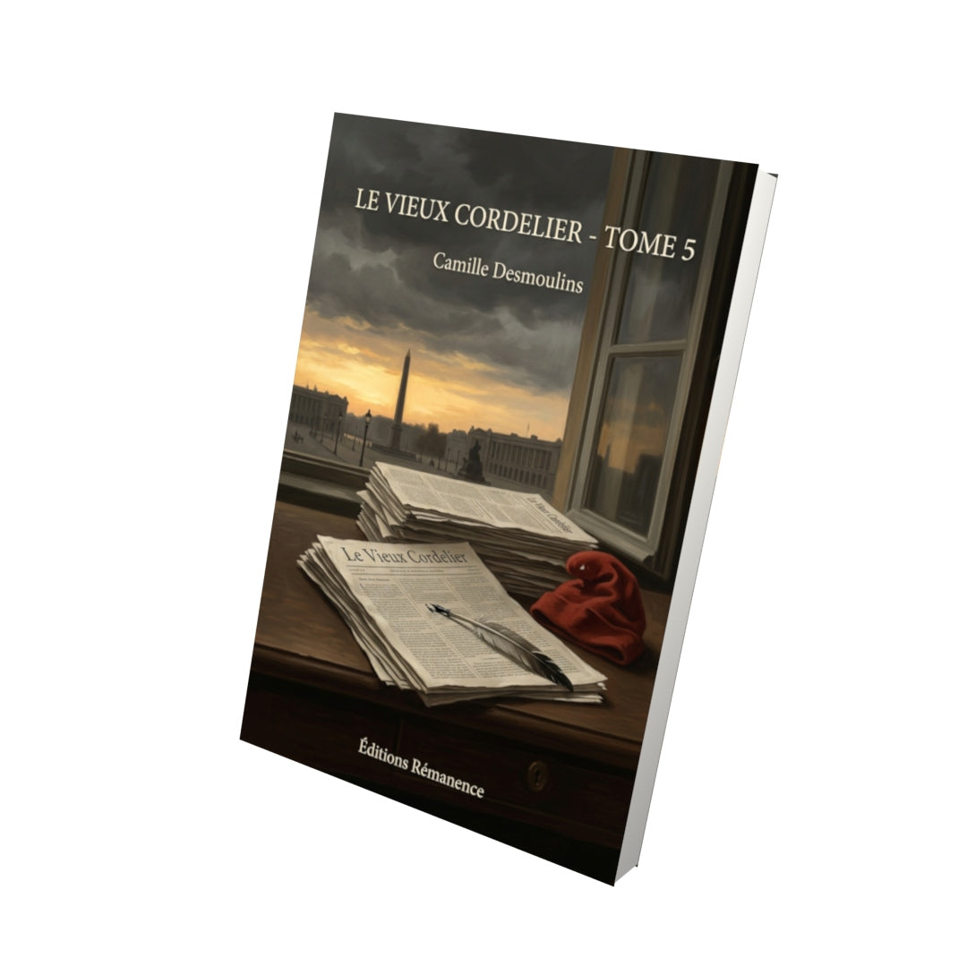 Livre Le Vieux Cordelier - Tome 5 par Camille Desmoulins - Vue 3D - Editions Remanence