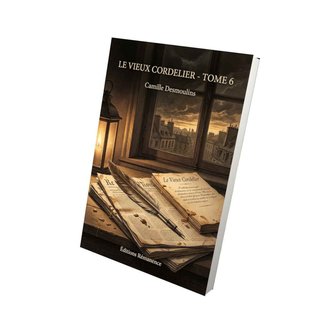 Livre Le Vieux Cordelier - Tome 6 par Camille Desmoulins - Vue 3D - Editions Remanence