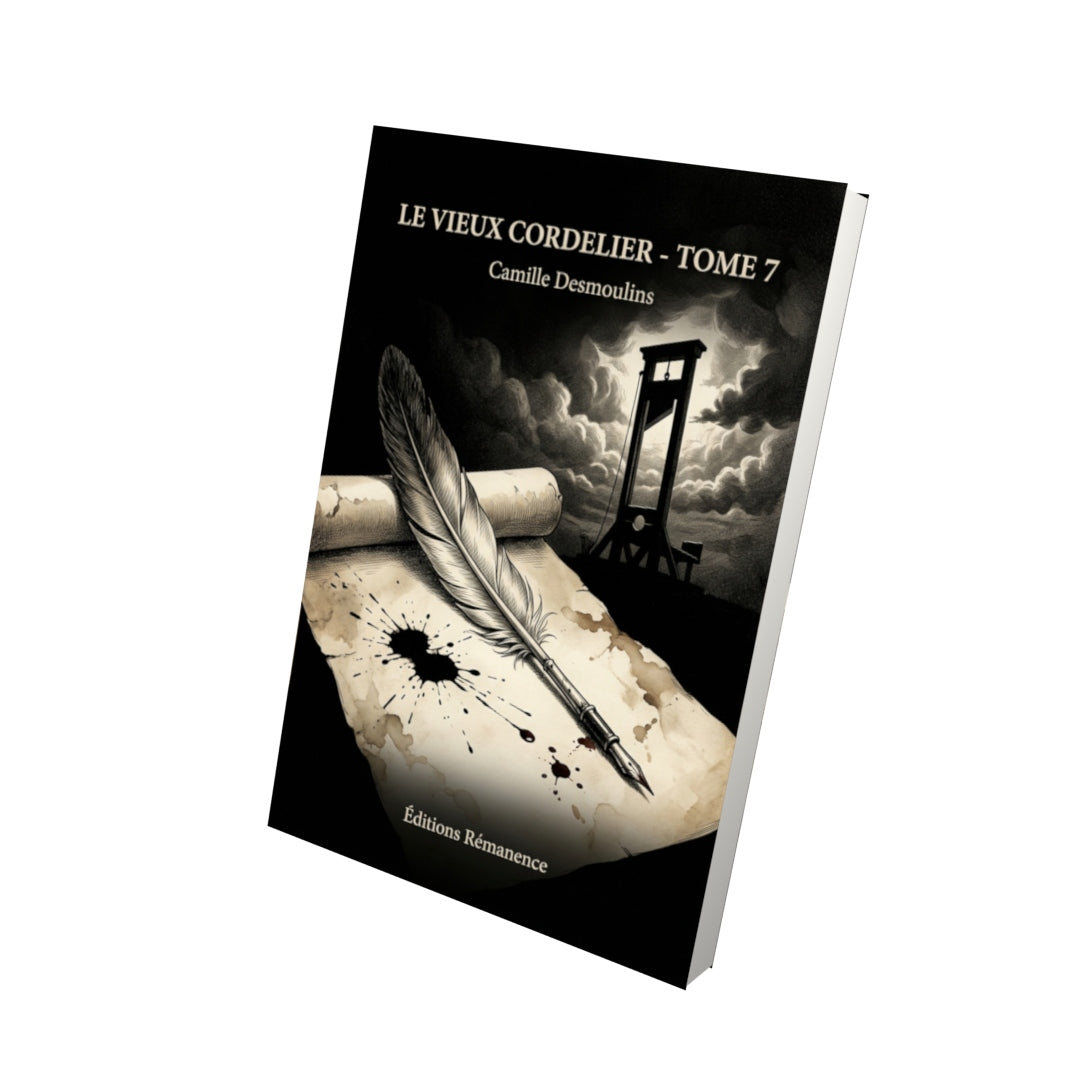 Livre Le Vieux Cordelier - Tome 7 par Camille Desmoulins - Vue 3D - Editions Remanence