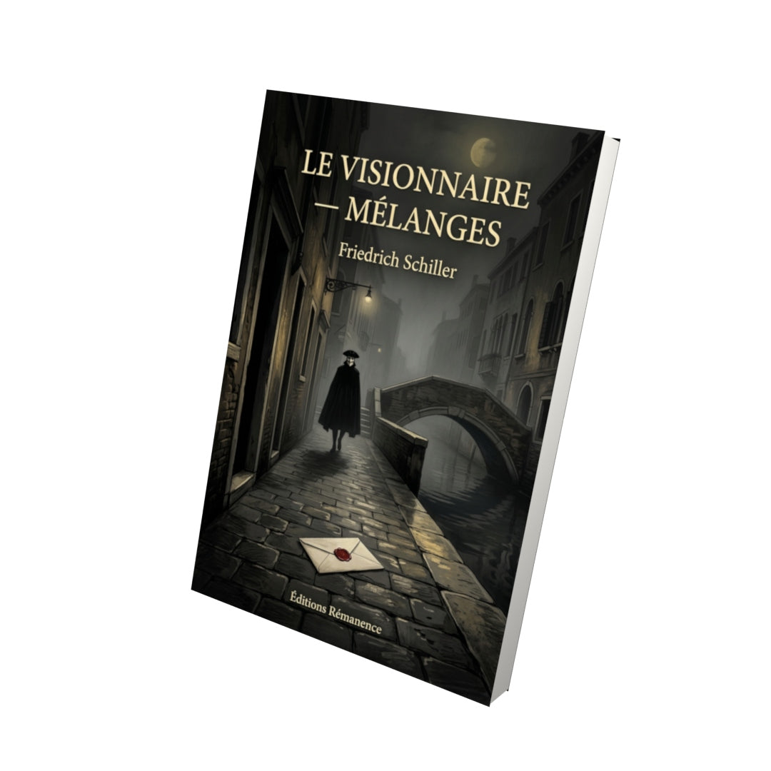 Livre Le Visionnaire — Mélanges par Friedrich Schiller - Vue 3D - Editions Remanence