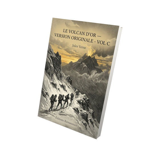 Livre Le Volcan d’or — version originale - Vol c par Jules Verne - Vue 3D - Editions Remanence