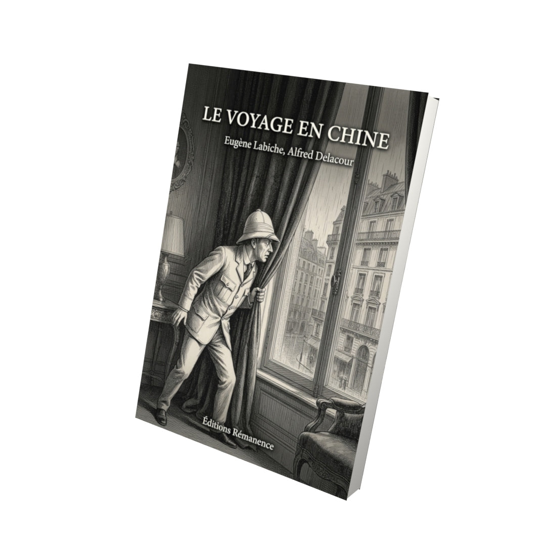 Livre Le Voyage en Chine par Eugène Labiche, Alfred Delacour - Vue 3D - Editions Remanence