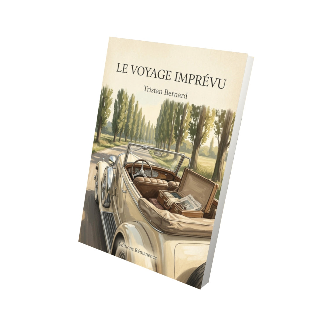 Livre Le voyage imprévu - Tristan Bernard - Vue 3D - Editions Remanence