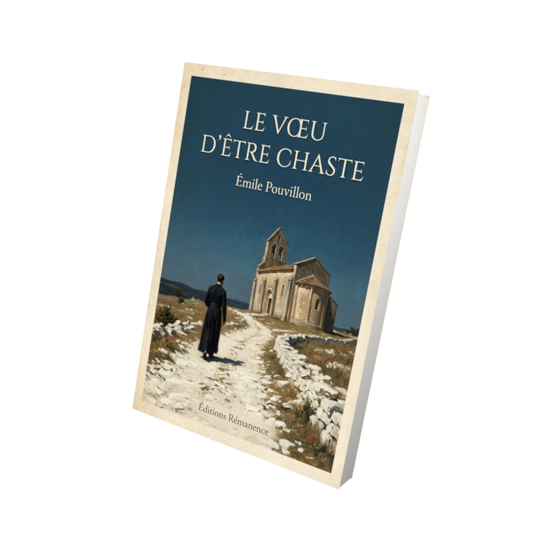 Livre Le vœu d'être chaste - Émile Pouvillon - Vue 3D - Editions Remanence