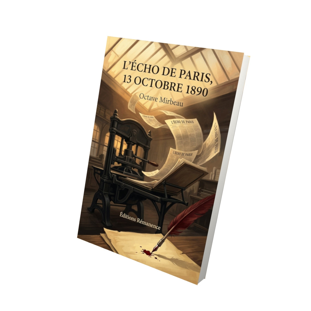 Livre L’Écho de Paris, 13 octobre 1890 par Octave Mirbeau - Vue 3D - Editions Remanence