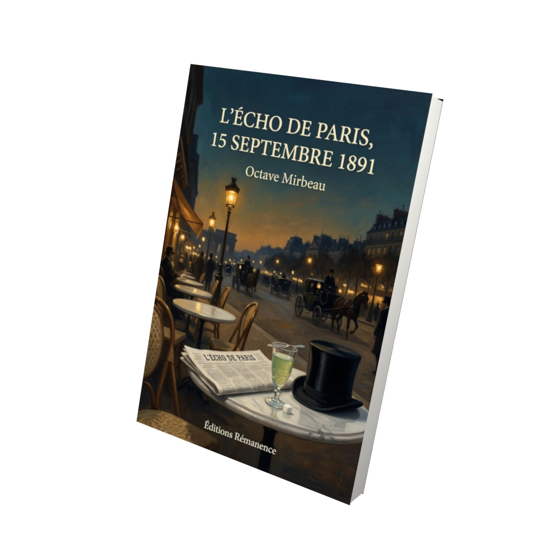 Livre L’Écho de Paris, 15 septembre 1891 par Octave Mirbeau - Vue 3D - Editions Remanence