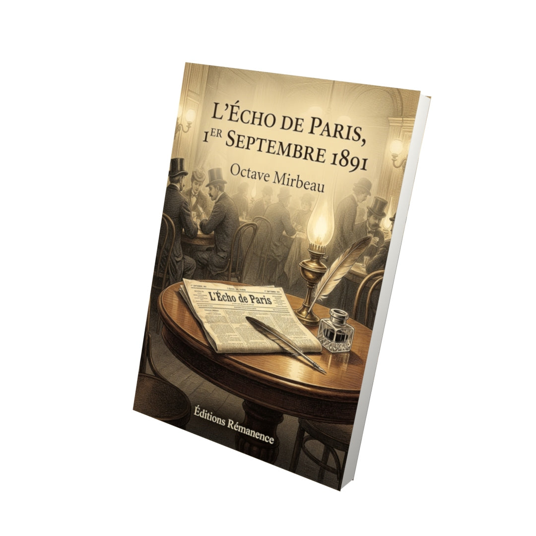 Livre L’Écho de Paris, 1er septembre 1891 par Octave Mirbeau - Vue 3D - Editions Remanence