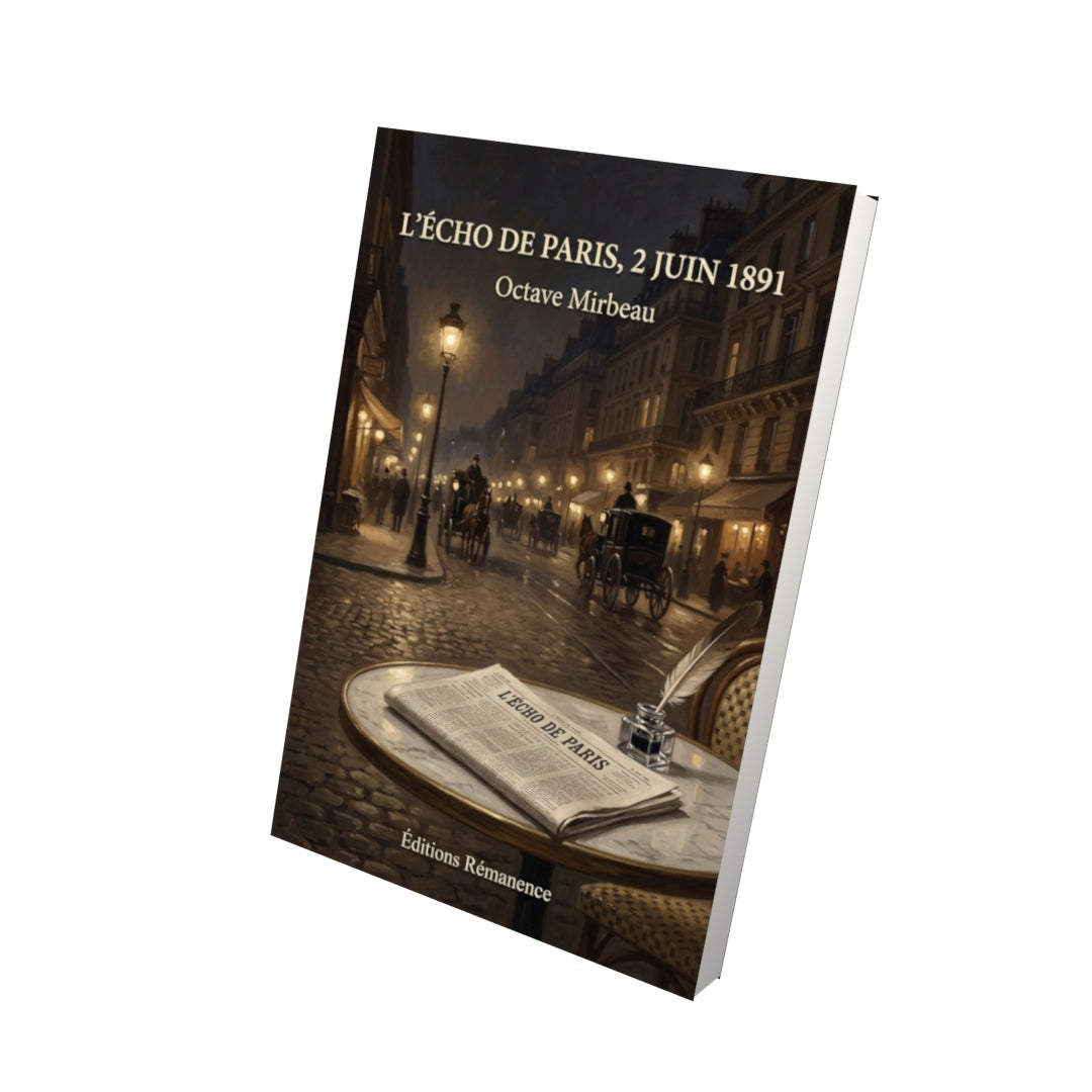 Livre L’Écho de Paris, 2 juin 1891 par Octave Mirbeau - Vue 3D - Editions Remanence