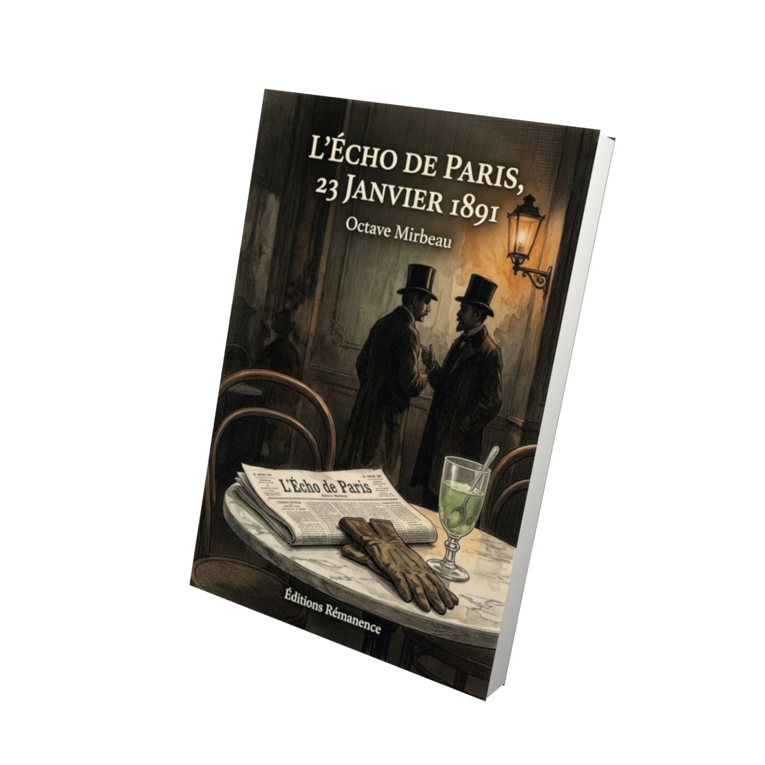 Livre L’Écho de Paris, 23 janvier 1891 par Octave Mirbeau - Vue 3D - Editions Remanence