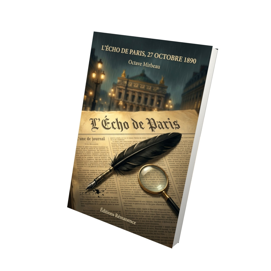 Livre L’Écho de Paris, 27 octobre 1890 par Octave Mirbeau - Vue 3D - Editions Remanence