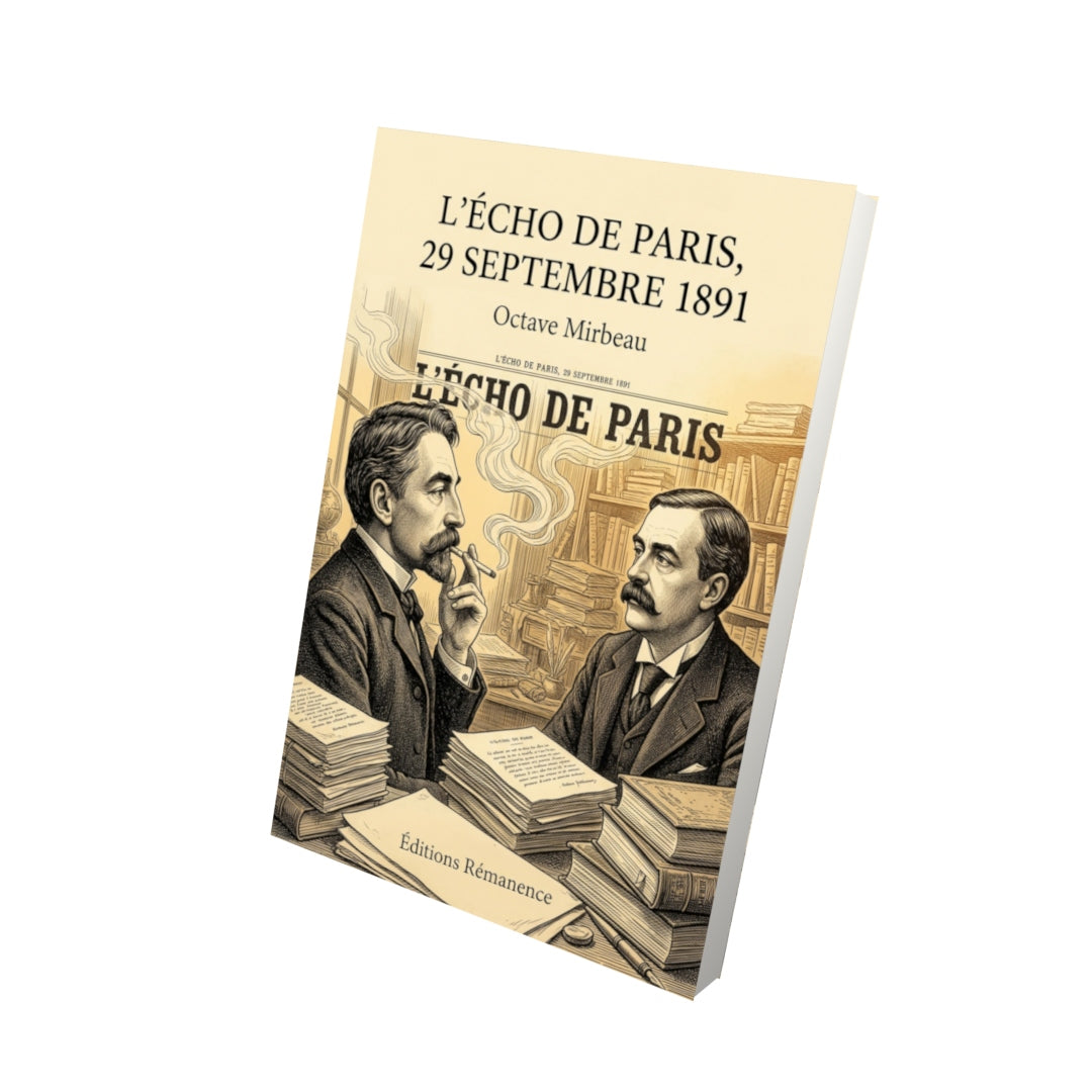 Livre L’Écho de Paris, 29 septembre 1891 par Octave Mirbeau - Vue 3D - Editions Remanence