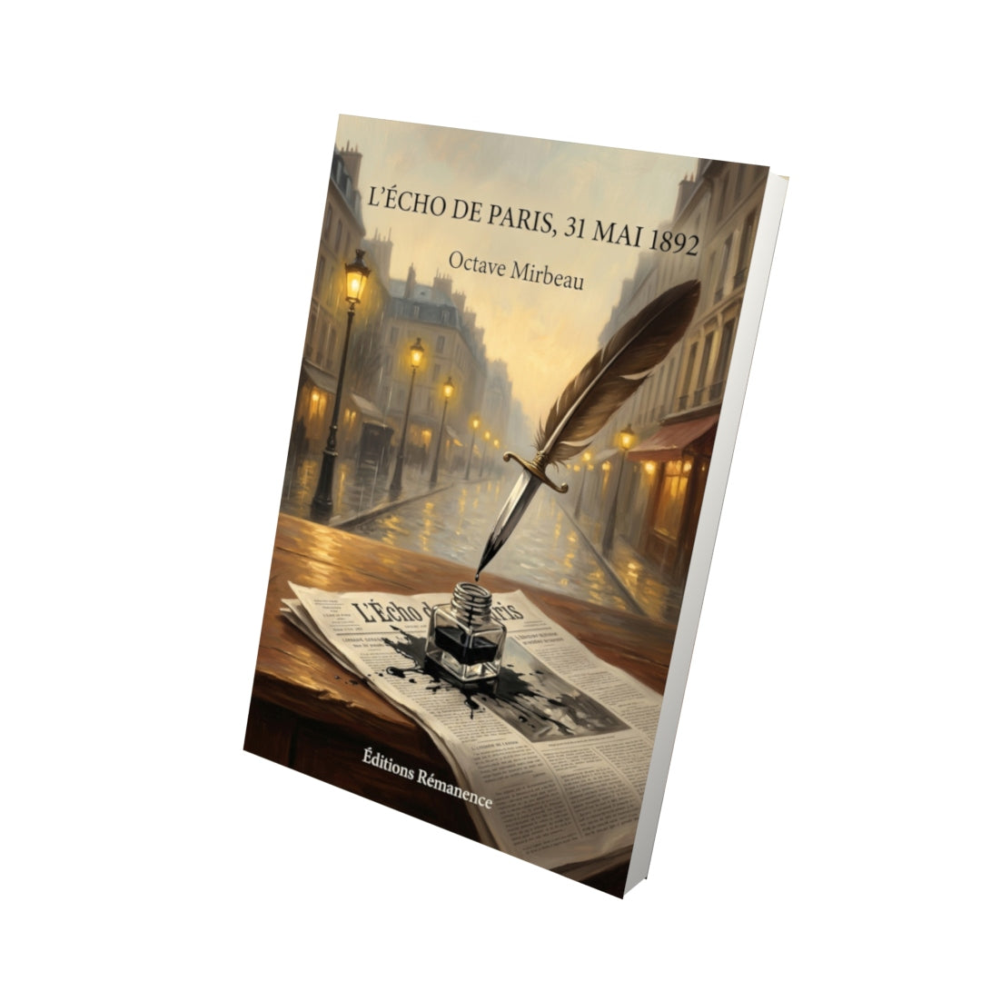Livre L’Écho de Paris, 31 mai 1892 par Octave Mirbeau - Vue 3D - Editions Remanence