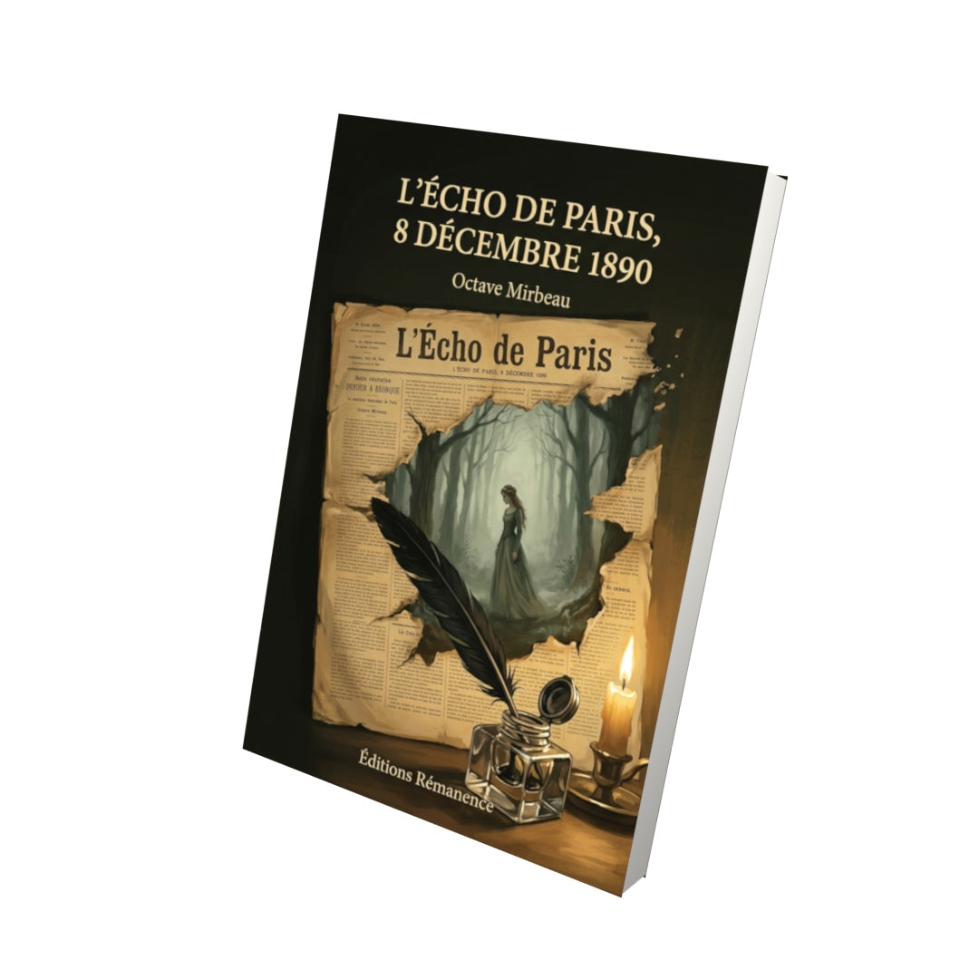 Livre L’Écho de Paris, 8 décembre 1890 par Octave Mirbeau - Vue 3D - Editions Remanence