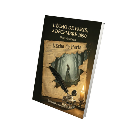 Livre L’Écho de Paris, 8 décembre 1890 par Octave Mirbeau - Vue 3D - Editions Remanence