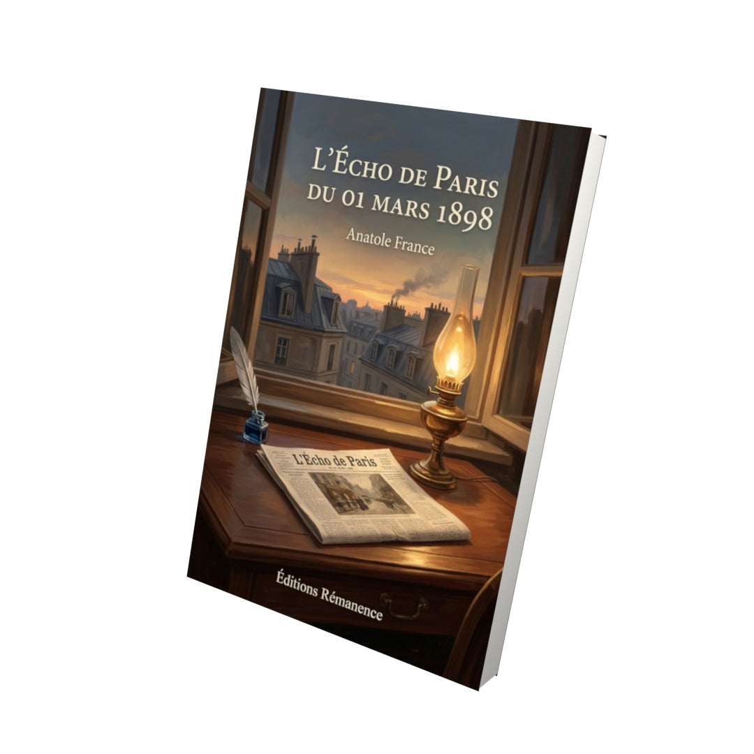 Livre L’Écho de Paris du 01 mars 1898 par Anatole France - Vue 3D - Editions Remanence