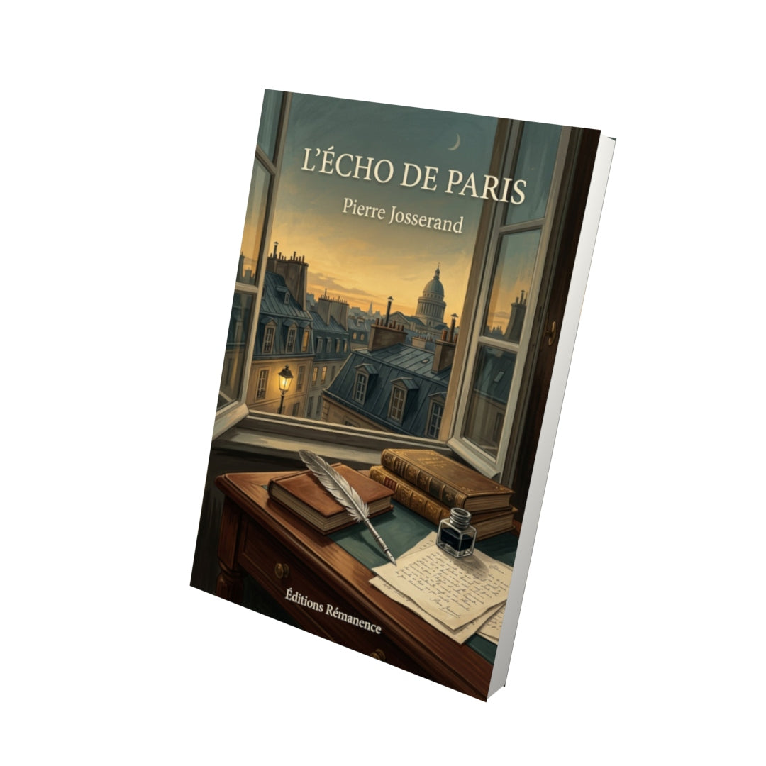 Livre L’Écho de Paris - Pierre Josserand - Vue 3D - Editions Remanence
