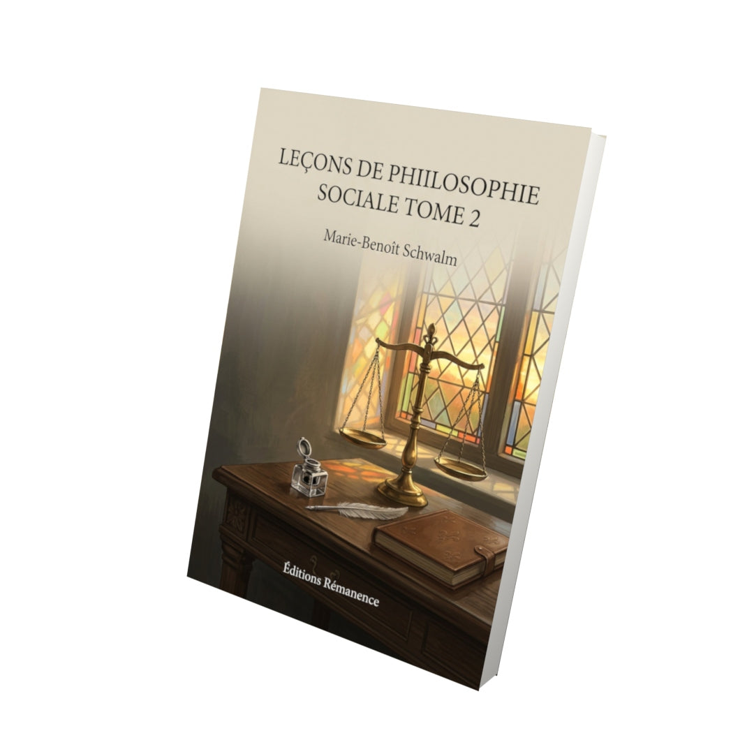 Livre Leçons de philosophie sociale Tome 2 - Marie-Benoît Schwalm - Editions Remanence