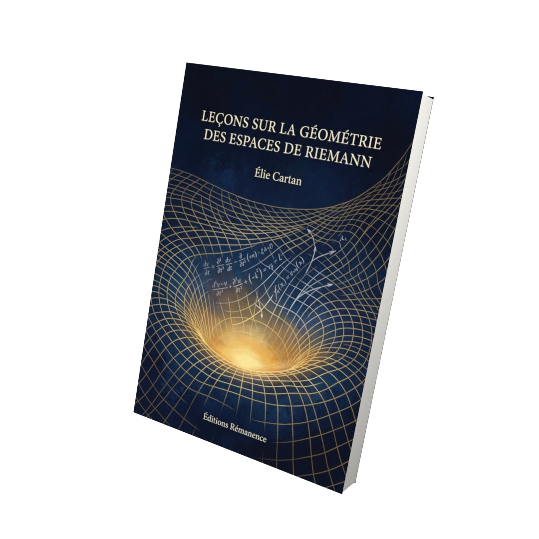 Livre Leçons sur la géométrie des espaces de Riemann par Élie Cartan - Vue 3D - Editions Remanence