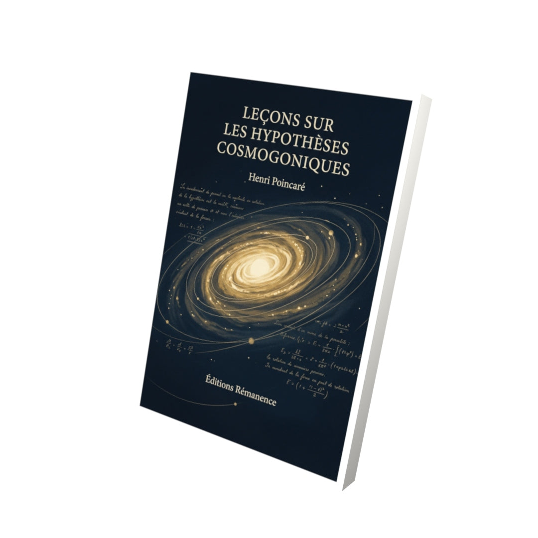 Livre Leçons sur les hypothèses cosmogoniques par Henri Poincaré - Vue 3D - Editions Remanence