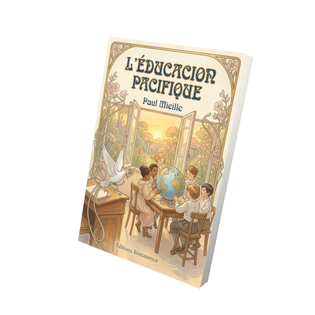 Livre L’Éducacion pacifique par Paul Mieille - Vue 3D - Editions Remanence