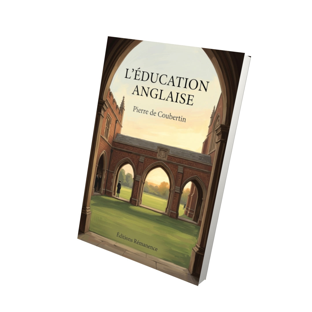 Livre L’Éducation anglaise par Pierre de Coubertin - Vue 3D - Editions Remanence