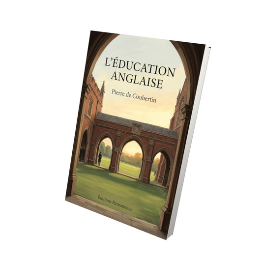 Livre L’Éducation anglaise par Pierre de Coubertin - Vue 3D - Editions Remanence