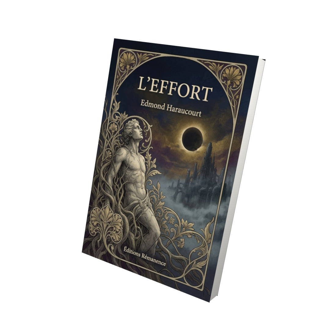 Livre L’Effort par Edmond Haraucourt - Vue 3D - Editions Remanence