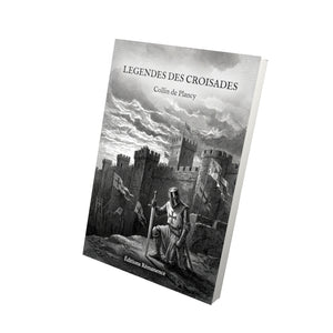 Legendes des croisades - Collin de Plancy