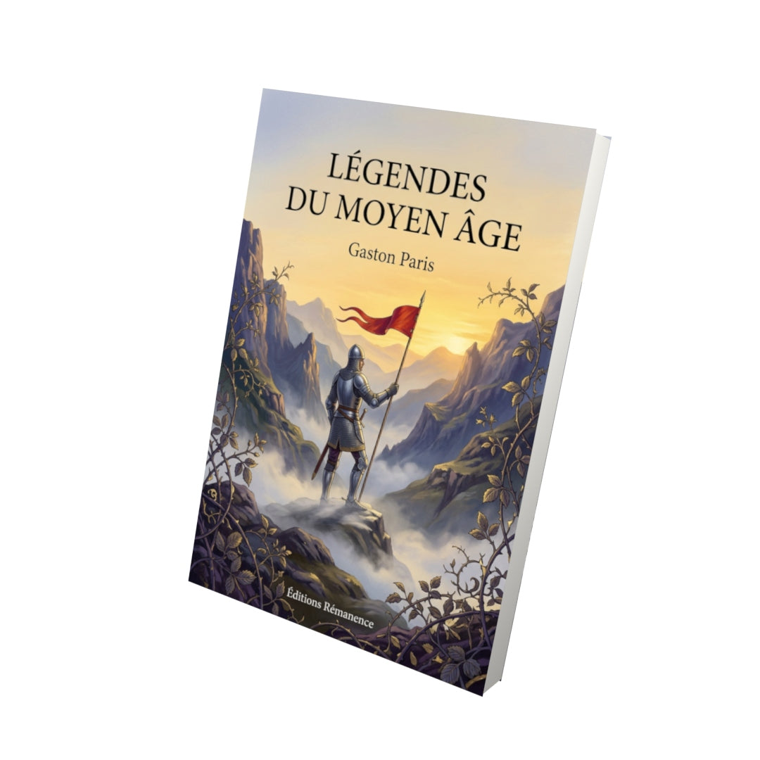 Livre Légendes du Moyen Âge par Gaston Paris - Vue 3D - Editions Remanence