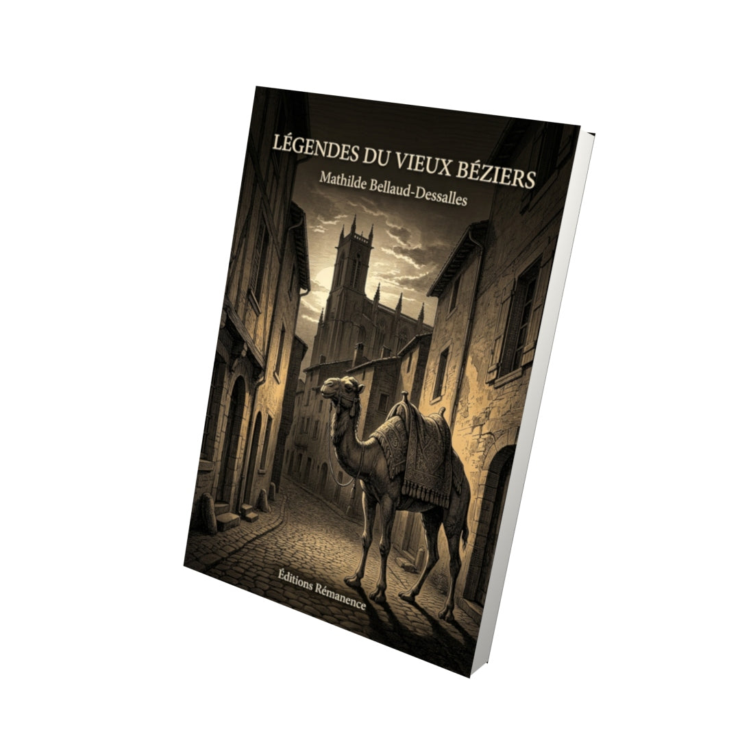 Livre Légendes du vieux Béziers par Mathilde Bellaud-Dessalles - Vue 3D - Editions Remanence
