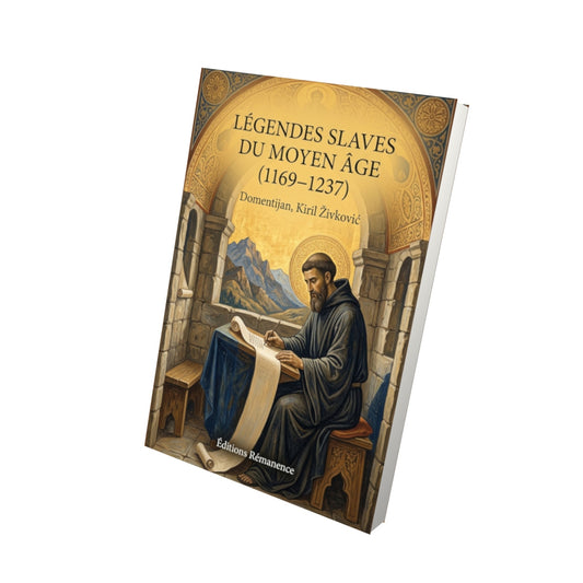 Livre Légendes slaves du moyen âge (1169–1237) par Domentijan, Kiril Živković - Vue 3D - Editions Remanence