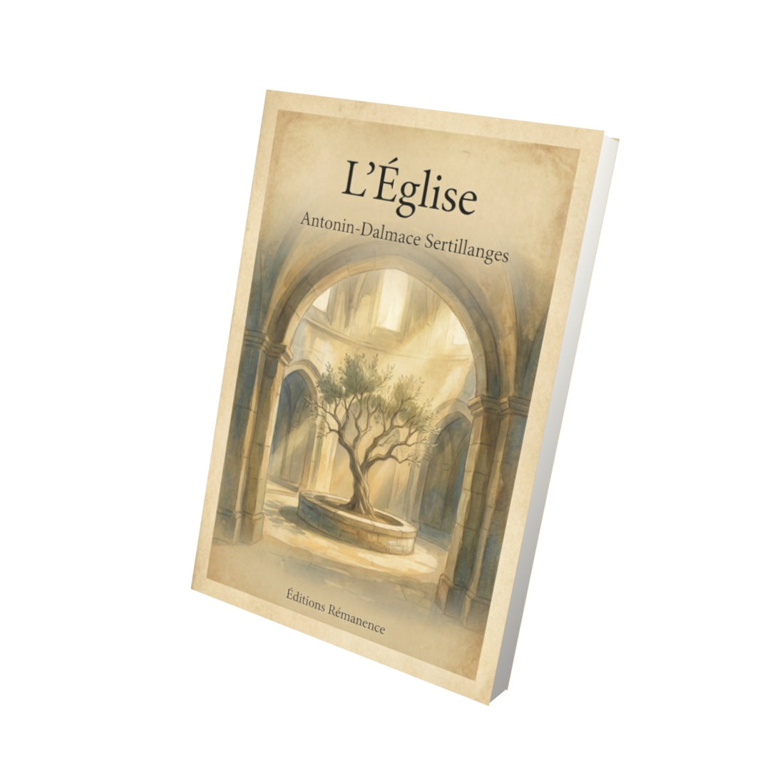 Livre L’Église – Antonin-Dalmace Sertillanges - Vue 3D - Editions Remanence