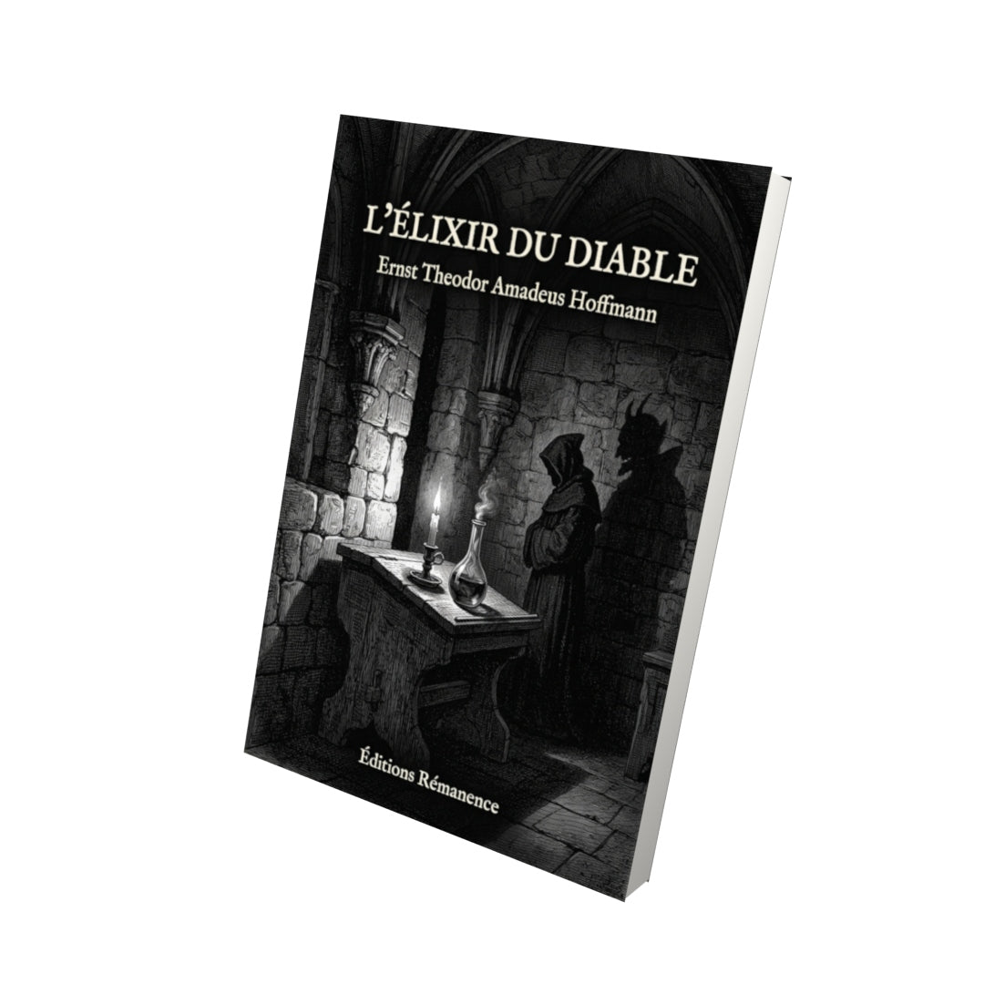 Livre L’Élixir du diable par Ernst Theodor Amadeus Hoffmann - Vue 3D - Editions Remanence