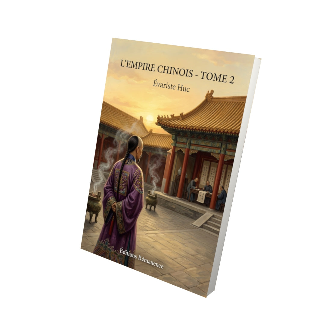 Livre L’Empire chinois - Tome 2 par Évariste Huc - Vue 3D - Editions Remanence