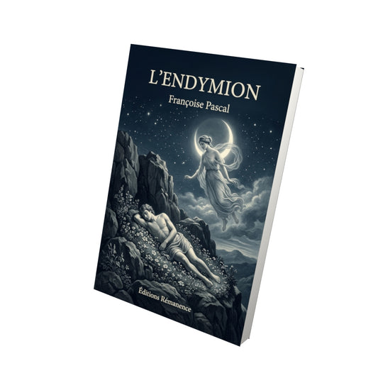 Livre L’Endymion par Françoise Pascal - Vue 3D - Editions Remanence