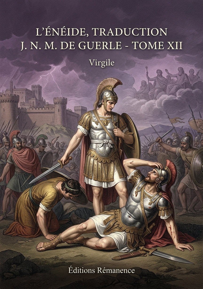 Livre L’Énéide, traduction J. N. M. de Guerle - Tome XII par Virgile - Couverture - Editions Remanence