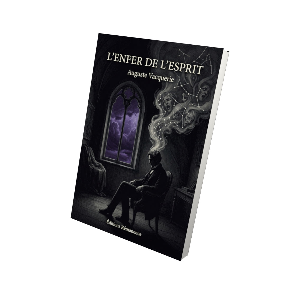 Livre L’Enfer de l’esprit par Auguste Vacquerie - Vue 3D - Editions Remanence