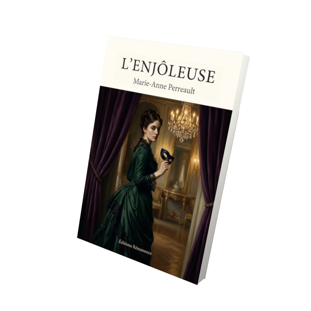 Livre L’enjôleuse par Marie-Anne Perreault - Vue 3D - Editions Remanence