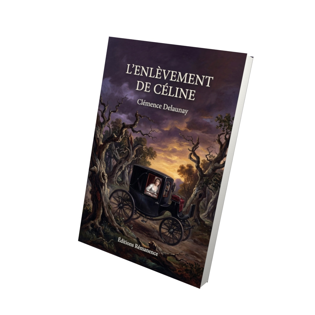 Livre L’Enlèvement de Céline par Clémence Delaunay - Vue 3D - Editions Remanence