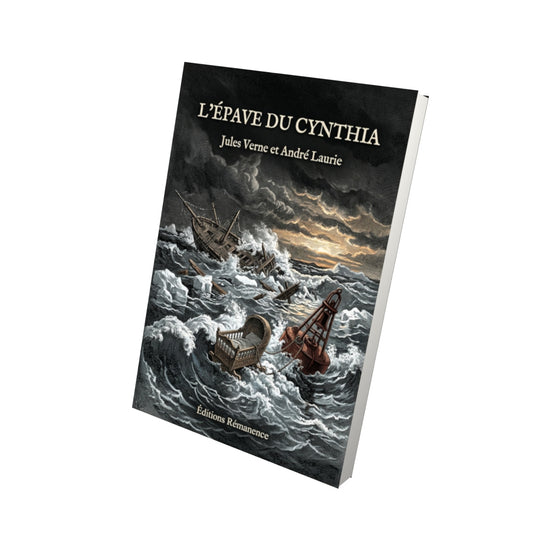 Livre L’Épave du Cynthia par Jules Verne et André Laurie - Vue 3D - Editions Remanence