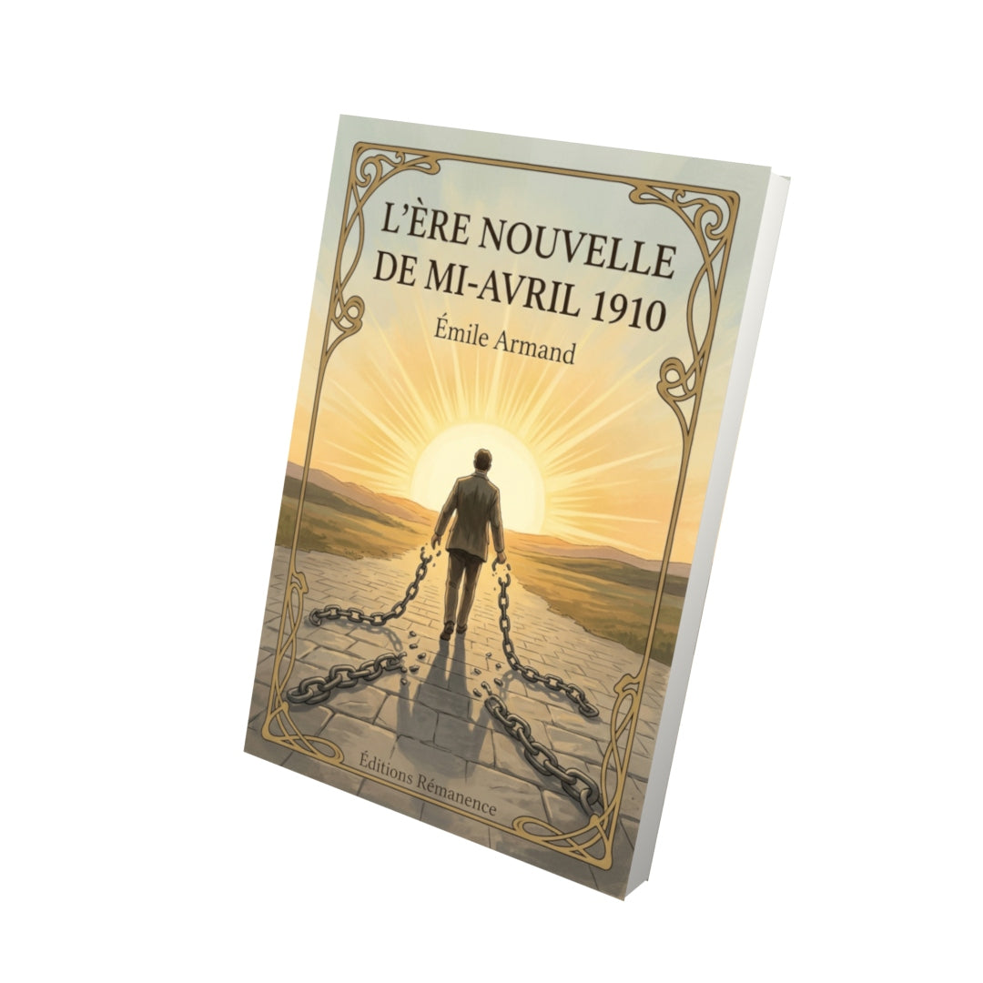 Livre L’Ère nouvelle de mi-avril 1910 par Émile Armand - Vue 3D - Editions Remanence