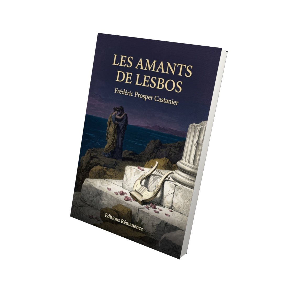 Livre Les Amants de Lesbos par Frédéric Prosper Castanier - Vue 3D - Editions Remanence