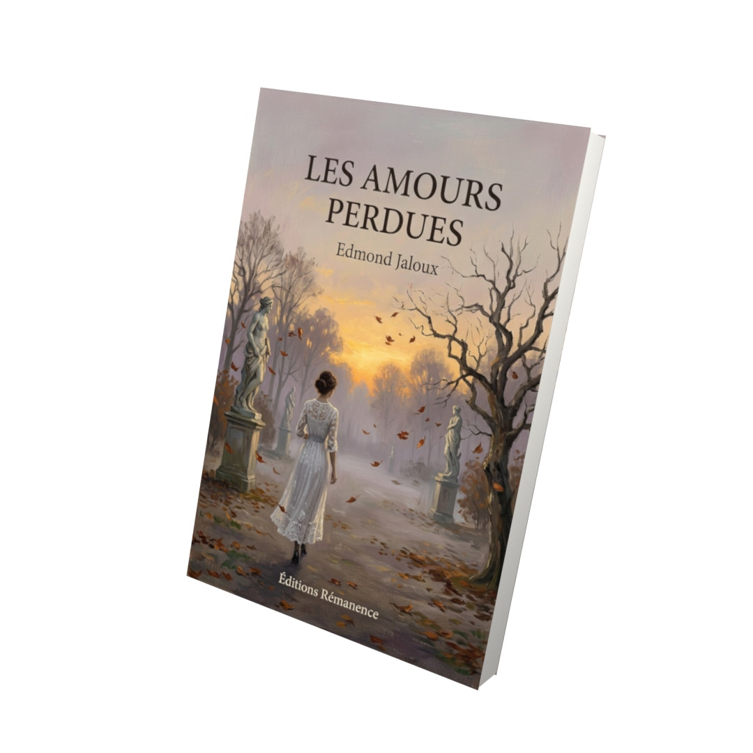 Livre Les Amours perdues par Edmond Jaloux - Vue 3D - Editions Remanence