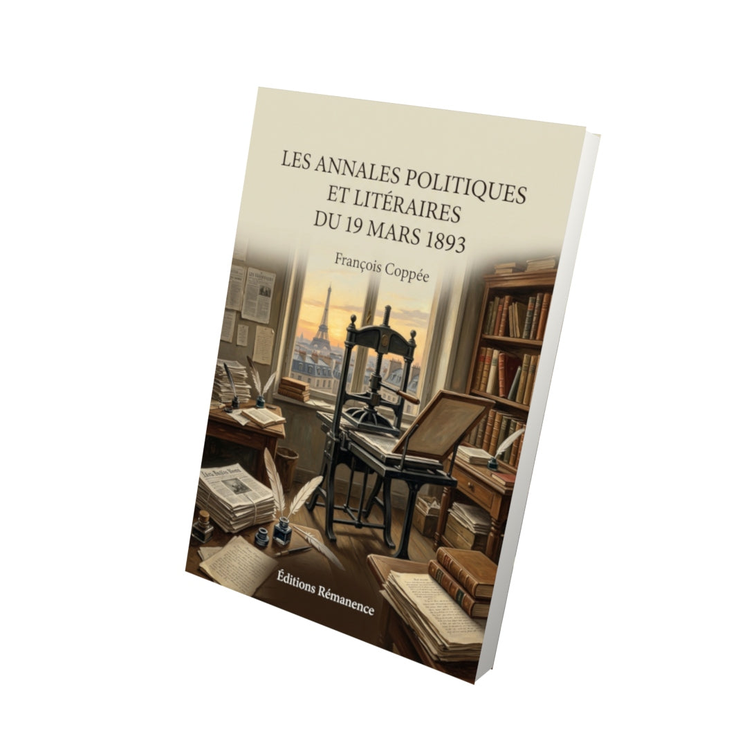 Livre Les Annales politiques et littéraires du 19 mars 1893 par François Coppée - Vue 3D - Editions Remanence